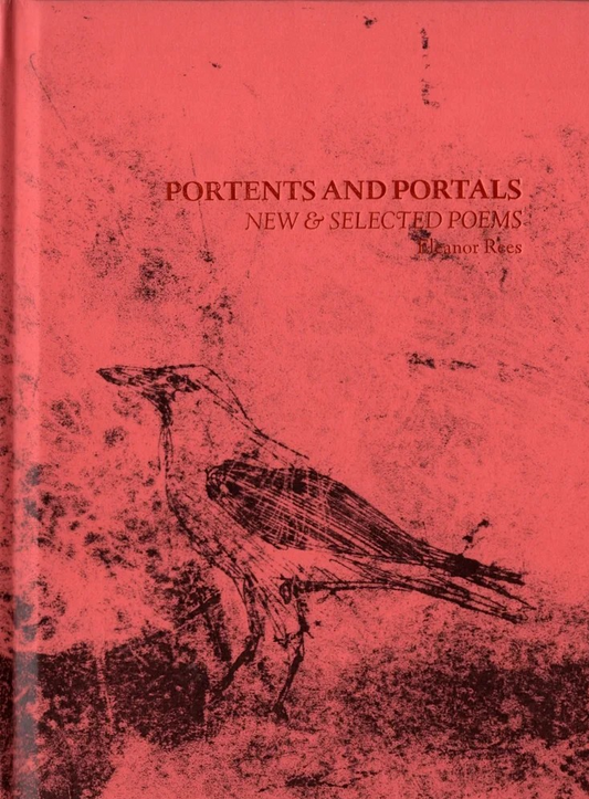 Portents and Portals. New and Selected Poems